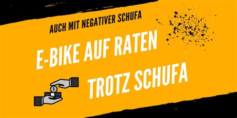 e bike ratenkauf trotz schufa